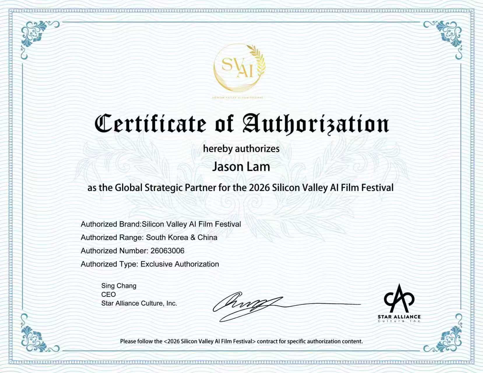 Certificate of Authorization — Jason Lam as Global Strategic Partner for the 2026 Silicon Valley AI Film Festival. Authorized range: South Korea & China. Number: 26063006. Exclusive Authorization.